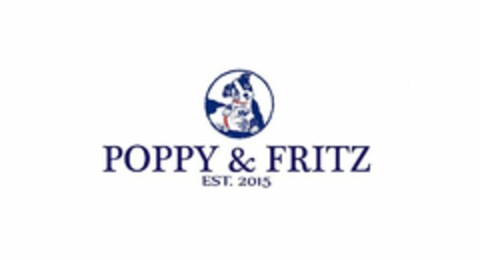 POPPY & FRITZ EST. 2015 Logo (USPTO, 17.09.2015)