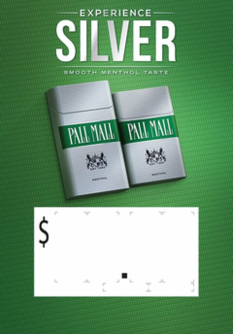 EXPERIENCE SILVER SMOOTH MENTHOL TASTE PALL MALL EST 1899 MENTHOL Logo (USPTO, 28.09.2016)