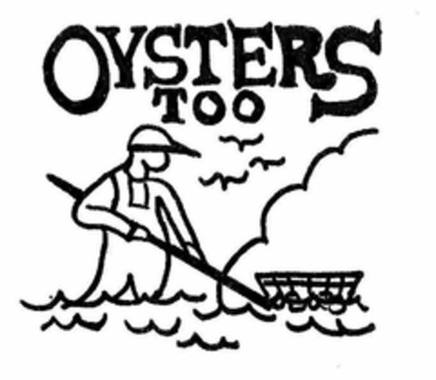 OYSTERS TOO Logo (USPTO, 10/16/2018)