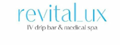 REVITALUX IV DRIP BAR & MEDICAL SPA Logo (USPTO, 28.02.2020)