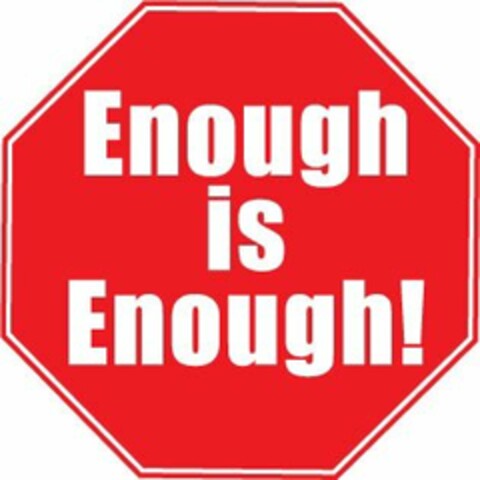 ENOUGH IS ENOUGH! Logo (USPTO, 05/07/2010)