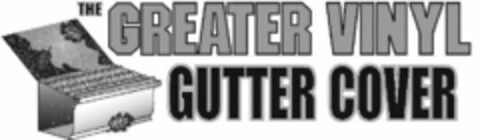 THE GREATER VINYL GUTTER COVER Logo (USPTO, 13.05.2010)