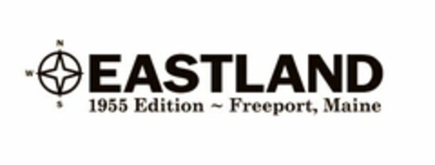 N S W EASTLAND 1955 EDITION ~ FREEPORT, MAINE Logo (USPTO, 17.06.2011)