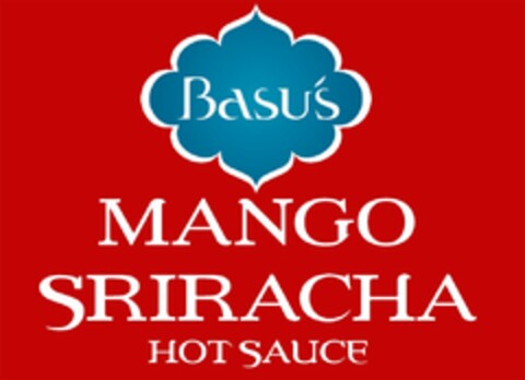 BASU'S MANGO SRIRACHA HOT SAUCE Logo (USPTO, 23.11.2016)