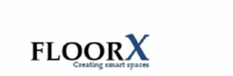 FLOORX CREATING SMART SPACES Logo (USPTO, 25.01.2018)