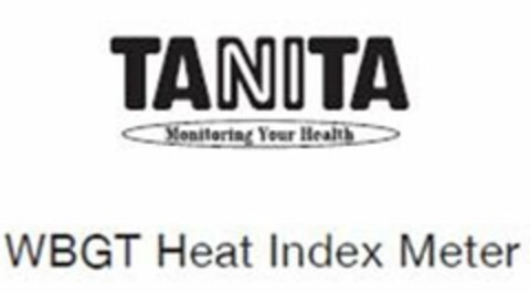 TANITA MONITORING YOUR HEALTH WBGT HEAT INDEX METER Logo (USPTO, 06.07.2015)