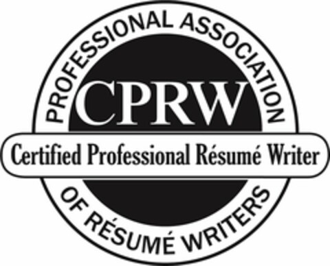 CPRW CERTIFIED PROFESSIONAL RÉSUMÉ WRITER PROFESSIONAL ASSOCIATION OF RÉSUMÉ WRITERS Logo (USPTO, 06.07.2018)