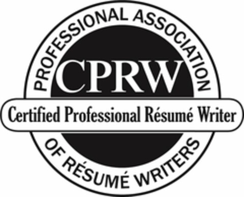 CPRW CERTIFIED PROFESSIONAL RÉSUMÉ WRITER PROFESSIONAL ASSOCIATION OF RÉSUMÉ WRITERS Logo (USPTO, 07/06/2018)