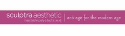 SCULPTRA AESTHETIC INJECTABLE POLY-L-LACTIC ACID ANTI-AGE FOR THE MODERN AGE Logo (USPTO, 01/11/2011)