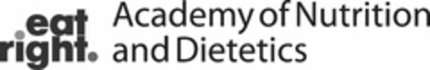 EAT RIGHT. ACADEMY OF NUTRITION AND DIETETICS Logo (USPTO, 11.10.2011)