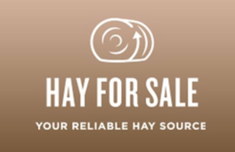 HAY FOR SALE YOUR RELIABLE HAY SOURCE Logo (USPTO, 08.02.2013)