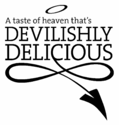 A TASTE OF HEAVEN THAT'S DEVILISHLY DELICIOUS Logo (USPTO, 06/05/2013)