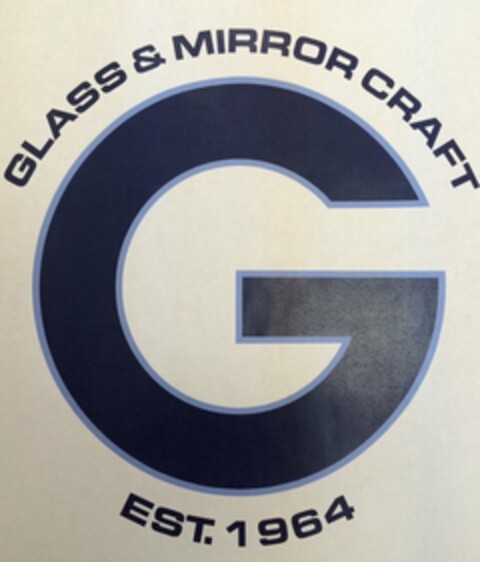 GLASS & MIRROR CRAFT EST. 1964 Logo (USPTO, 01.04.2015)