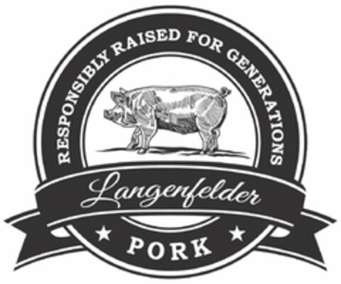 LANGENFELDER PORK RESPONSIBLY RAISED FOR GENERATIONS Logo (USPTO, 04/12/2016)