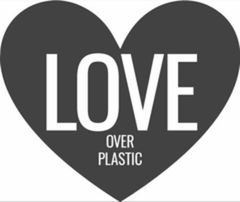 LOVE OVER PLASTIC Logo (USPTO, 02.01.2019)