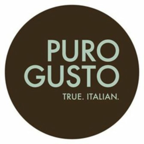 PURO GUSTO TRUE. ITALIAN. Logo (USPTO, 29.10.2019)