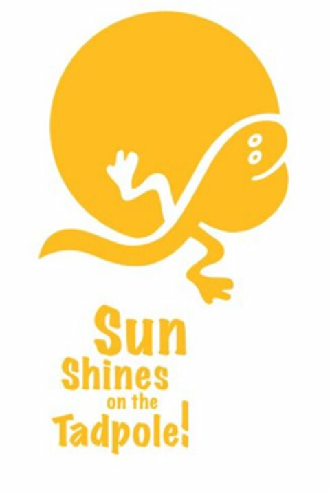 SUN SHINES ON THE TADPOLE! Logo (USPTO, 08.09.2009)