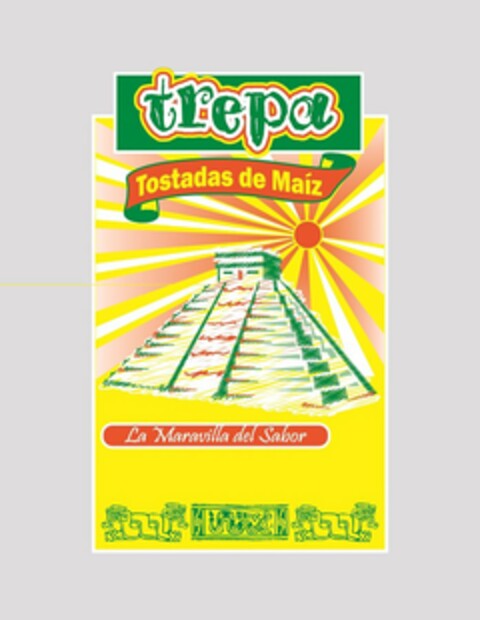 TREPA TOSTADAS DE MAIZ LA MARAVILLA DEL SABOR Logo (USPTO, 04.07.2014)