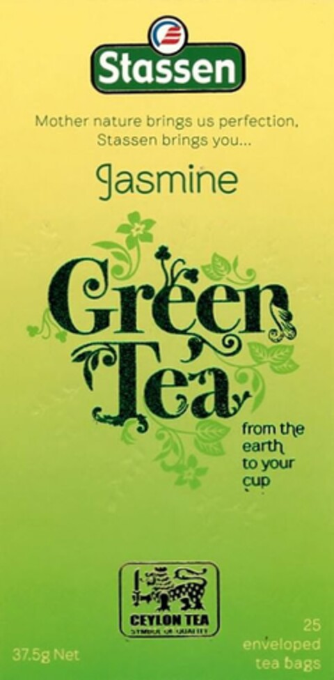 S STASSEN MOTHER NATURE BRINGS US PERFECTION, STASSEN BRINGS YOU. . . JASMINE GREEN TEA FROM THE EARTH TO YOUR CUP CEYLON TEA SYMBOL OF QUALITY Logo (USPTO, 22.09.2015)