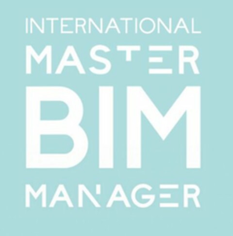 INTERNATIONAL MASTER BIM MANAGER Logo (USPTO, 11.02.2016)