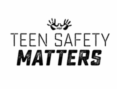 MBF TEEN SAFETY MATTERS Logo (USPTO, 07/18/2016)