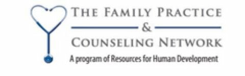 THE FAMILY PRACTICE & COUNSELING NETWORK A PROGRAM OF RESOURCES FOR HUMAN DEVELOPMENT Logo (USPTO, 03.04.2017)