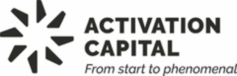 ACTIVATION CAPITAL FROM START TO PHENOMENAL Logo (USPTO, 10/06/2017)