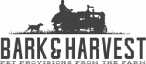 BARK & HARVEST PET PROVISIONS FROM THE FARM Logo (USPTO, 04.01.2018)