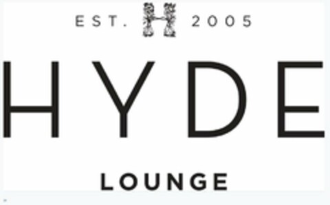 EST. H 2005  HYDE LOUNGE Logo (USPTO, 16.11.2018)