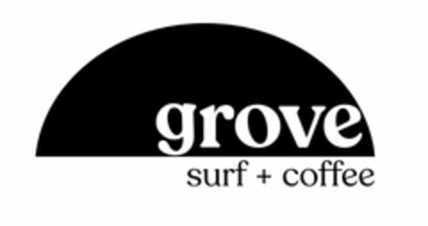 GROVE SURF + COFFEE Logo (USPTO, 07/23/2020)