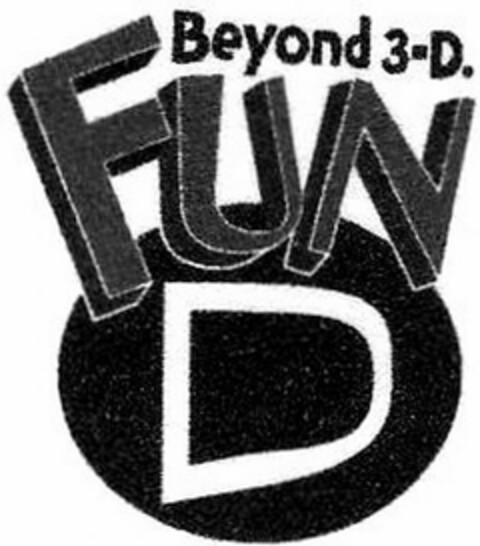 BEYOND 3-D. FUN D Logo (USPTO, 10/27/2009)
