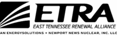 ETRA EAST TENNESSEE RENEWAL ALLIANCE AN ENERGYSOLUTIONS + NEWPORT NEWS NUCLEAR, INC. LLC Logo (USPTO, 24.08.2010)