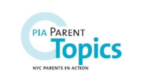 PIA PARENT TOPICS NYC PARENTS IN ACTION Logo (USPTO, 30.01.2012)