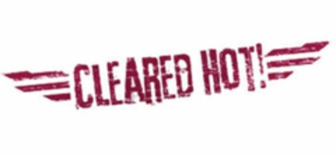 CLEARED HOT! Logo (USPTO, 25.07.2014)