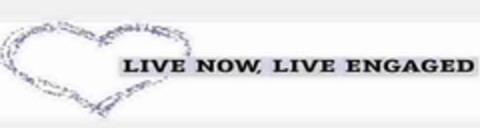 LIVE NOW, LIVE ENGAGED Logo (USPTO, 11/25/2014)