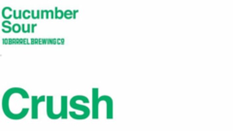 CUCUMBER SOUR 10 BARREL BREWING CO CRUSH Logo (USPTO, 25.09.2017)
