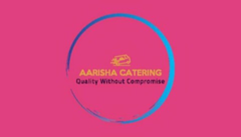 AARISHA CATERING QUALITY WITHOUT COMPROMISE Logo (USPTO, 04.02.2020)