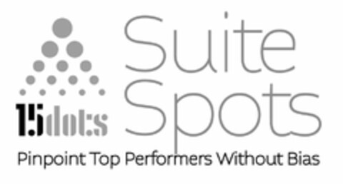 15DOTS SUITE SPOTS PINPOINT TOP PERFORMERS WITHOUT BIAS Logo (USPTO, 28.04.2020)