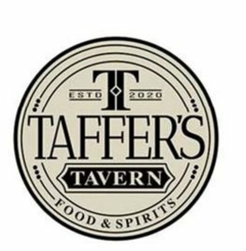 T ESTD 2020 TAFFER'S TAVERN FOOD & SPIRITS Logo (USPTO, 06/10/2020)