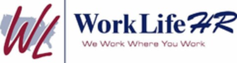 WL WORKLIFE HR WE WORK WHERE YOU WORK Logo (USPTO, 05.08.2009)