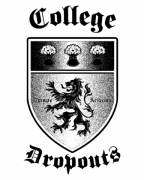 COLLEGE DROPOUTS TEMPE ARIZONA Logo (USPTO, 10/01/2009)