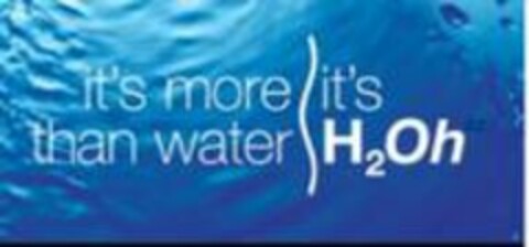 IT'S MORE THAN WATER IT'S H2OH Logo (USPTO, 03/24/2011)