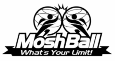 MOSHBALL WHAT'S YOUR LIMIT! Logo (USPTO, 24.09.2015)