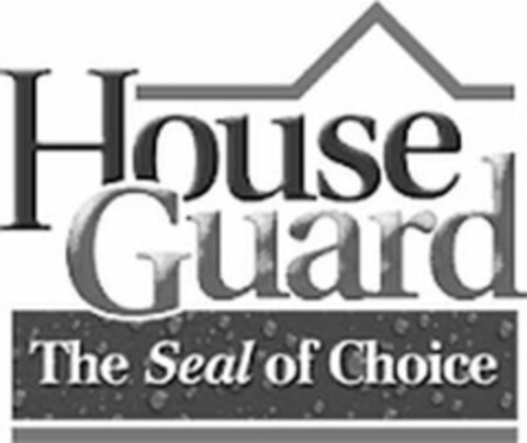 HOUSE GUARD THE SEAL OF CHOICE Logo (USPTO, 31.03.2016)