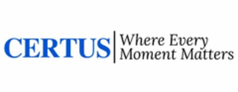 CERTUS WHERE EVERY MOMENT MATTERS Logo (USPTO, 16.06.2017)