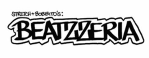 STRETCH + BOBBITO'S: BEATZZERIA Logo (USPTO, 02/20/2020)