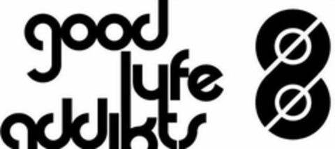 GOOD LYFE ADDIKTS 8 Logo (USPTO, 21.09.2010)