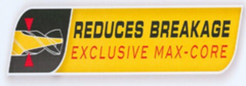 REDUCES BREAKAGE EXCLUSIVE MAX-CORE Logo (USPTO, 06/28/2011)