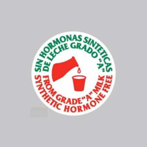 SIN HORMONAS SINTETICAS DE LECHE GRADO "A" SYNTHETIC HORMONE FREE FROM GRADE "A" MILK Logo (USPTO, 27.09.2011)