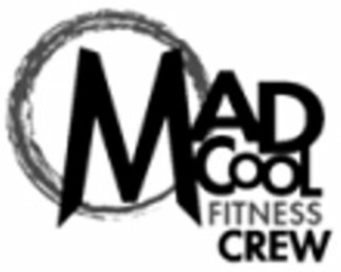 MAD COOL FITNESS CREW Logo (USPTO, 30.01.2012)